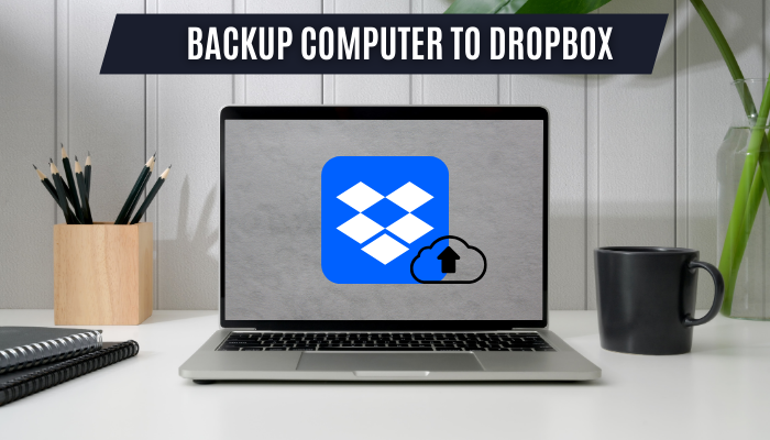 Backup Computer to Dropbox